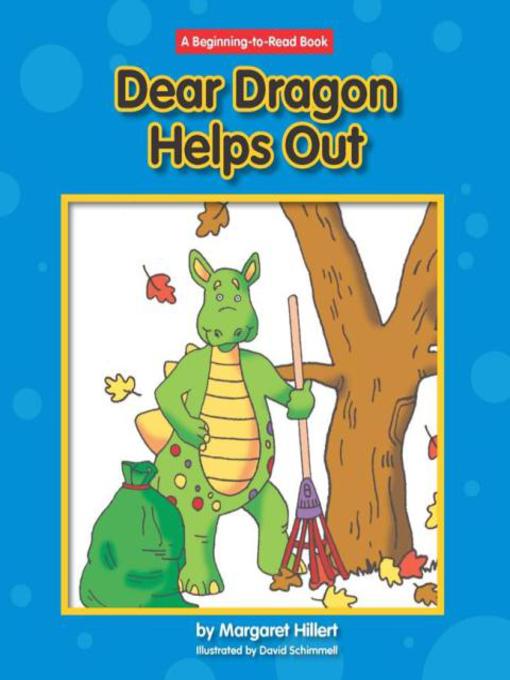 Title details for Dear Dragon Helps Out by Margaret Hillert - Wait list